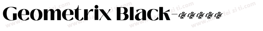 Geometrix Black字体转换